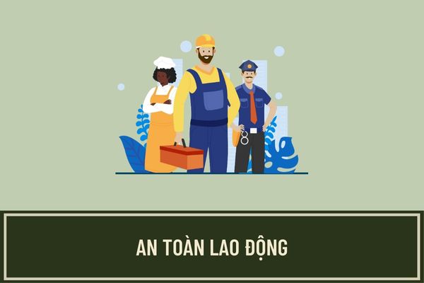 AN TOÀN LAO ĐỘNG LÀ GÌ? VÌ SAO AN TOÀN LAO ĐỘNG LẠI QUAN TRỌNG?